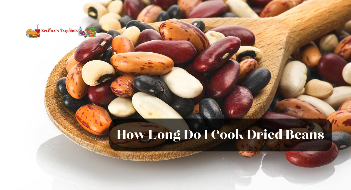 How Long Do I Cook Dried Beans