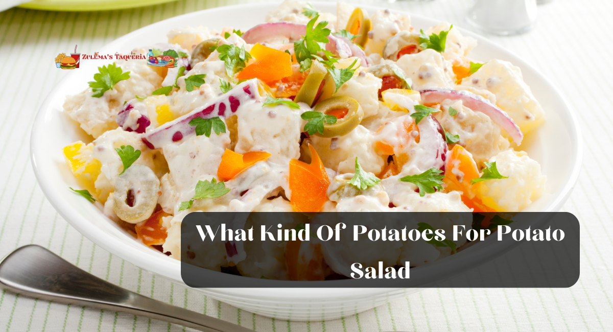 What Kind Of Potatoes For Potato Salad